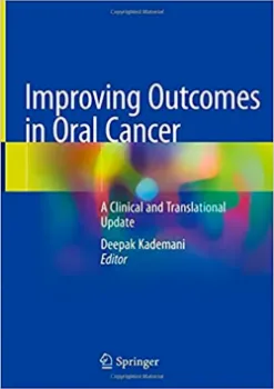 Picture of Book Improving Outcomes in Oral Cancer: A Clinical and Translational Update