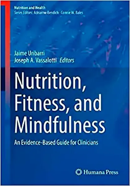 Imagem de Nutrition, Fitness, and Mindfulness: An Evidence-Based Guide for Clinicians