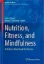 Picture of Book Nutrition, Fitness, and Mindfulness: An Evidence-Based Guide for Clinicians