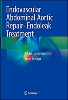 Imagem de Endovascular Abdominal Aortic Repair- Endoleak Treatment: A Case-Based Approach