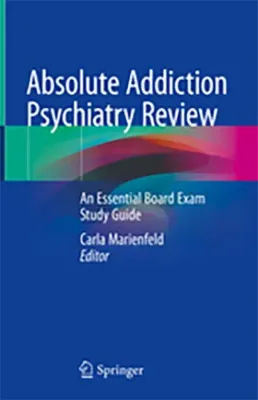 Imagem de Absolute Addiction Psychiatry Review: An Essential Board Exam Study Guide