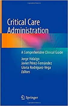 Imagem de Critical Care Administration: A Comprehensive Clinical Guide