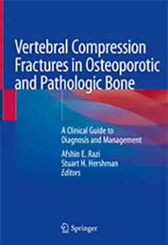 Picture of Book Vertebral Compression Fractures in Osteoporotic and Pathologic Bone: A Clinical Guide to Diagnosis and Management