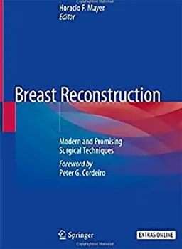 Picture of Book Breast Reconstruction: Modern and Promising Surgical Techniques