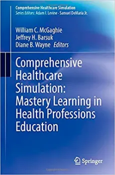 Imagem de Comprehensive Healthcare Simulation: Mastery Learning in Health Professions Education