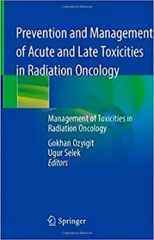 Imagem de Prevention and Management of Acute and Late Toxicities in Oncology: Management of Toxicities in Radiation Oncology