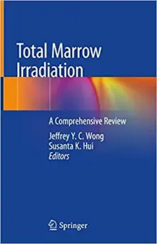 Picture of Book Total Marrow Irradiation: A Comprehensive Review