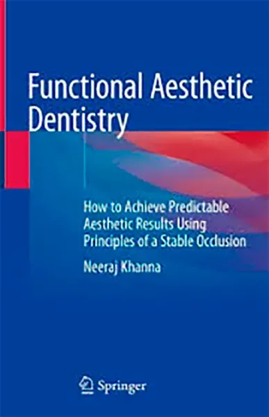 Imagem de Functional Aesthetic Dentistry: How to Achieve Predictable Aesthetic Results Using Principles of a Stable Occlusion
