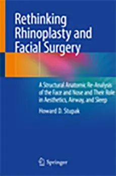 Picture of Book Rethinking Rhinoplasty and Facial Surgery: A Structural Anatomic Re-Analysis of the Face and Nose and Their Role in Aesthetics, Airway, and Sleep
