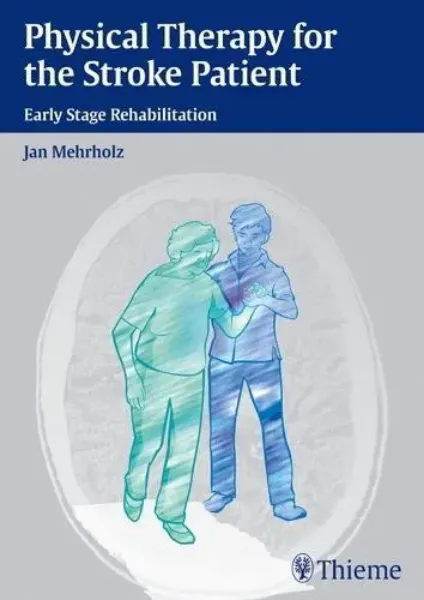 Imagem de Physical Therapy For The Stroke Patient: Early Stage Rehabilitation