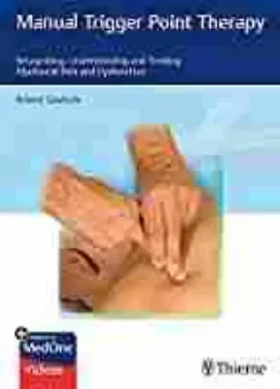 Picture of Book Manual Trigger Point Therapy: Recognizing, Understanding and Treating Myofascial Pain and Dysfunction