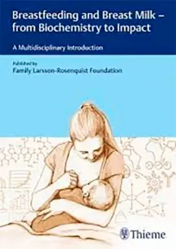 Imagem de Breastfeeding and Breast Milk - From Biochemistry to Impact: A Multidisciplinary Introduction