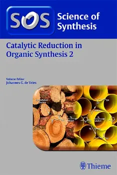 Imagem de Science of Synthesis: Catalytic Reduction in Organic Synthesis Vol. 2