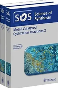 Imagem de Science of Synthesis: Metal-Catalyzed Cyclization Reactions, Workbench Edition