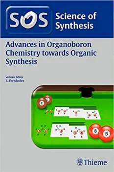 Picture of Book Science of Synthesis: Advances in Organoboron Chemistry towards Organic Synthesis (Paperback)