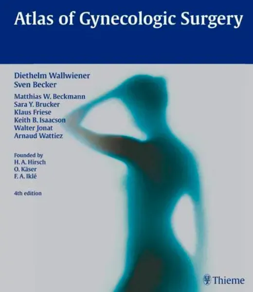 Imagem de Atlas of Gynecologic Surgery: Including Breast Surgery and Related Urologic and Intestinal Surgical Operations