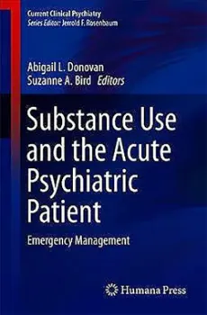 Picture of Book Substance Use and the Acute Psychiatric Patient