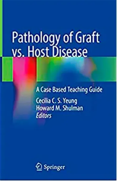 Imagem de Pathology of Graft vs. Host Disease: A Case Based Teaching Guide