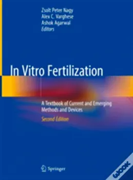 Imagem de In Vitro Fertilization: A Textbook of Current and Emerging Methods and Devices