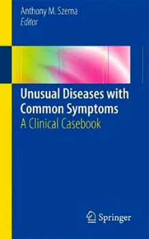 Picture of Book Unusual Diseases with Common Symptoms: A Clinical Casebook