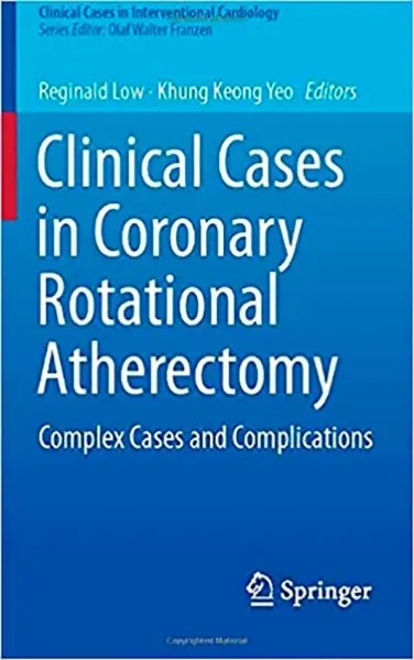 Imagem de Clinical Cases in Coronary Rotational Atherectomy: Complex Cases and Complications