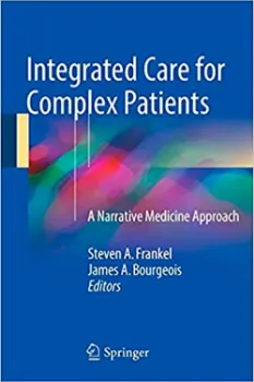 Picture of Book Integrated Care for Complex Patients: A Narrative Medicine Approach