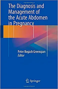 Picture of Book The Diagnosis and Management of the Acute Abdomen in Pregnancy