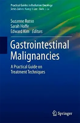 Picture of Book Gastrointestinal Malignancies: A Practical Guide on Treatment Techniques