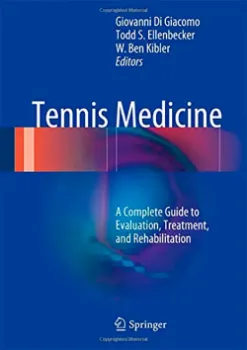 Picture of Book Tennis Medicine: A Complete Guide to Evaluation, Treatment, and Rehabilitation