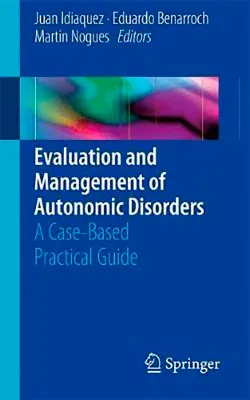 Imagem de Evaluation and Management of Autonomic Disorders: A Case-Based Practical Guide