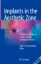 Imagem de Implants in the Aesthetic Zone: A Guide for Treatment of the Partially Edentulous Patient