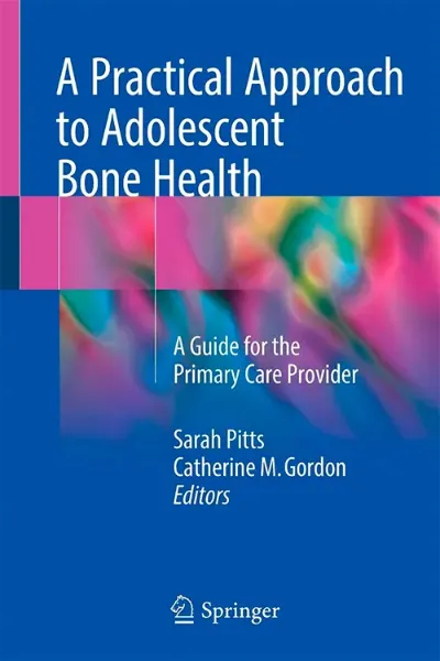 Imagem de A Practical Approach to Adolescent Bone Health: A Guide for the Primary Care Provider