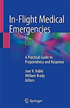 Picture of Book In-Flight Medical Emergencies: A Practical Guide to Preparedness and Response