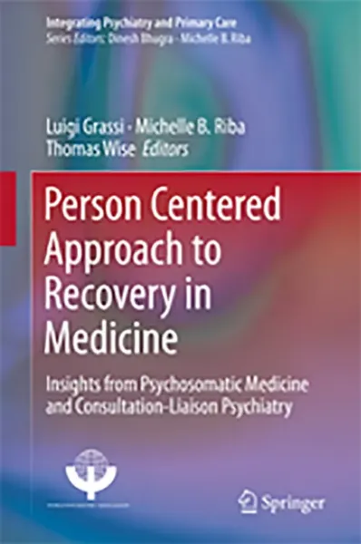 Imagem de Person Centered Approach to Recovery in Medicine: Insights from Psychosomatic Medicine and Consultation-Liaison Psychiatry