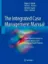 Imagem de The Integrated Case Management Manual: Value-Based Assistance to Complex Medical and Behavioral Health Patients