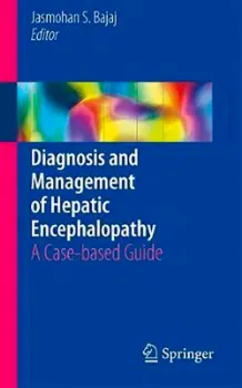 Picture of Book Diagnosis and Management of Hepatic Encephalopathy: A Case-Based Guide