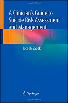 Picture of Book A Clinician's Guide to Suicide Risk Assessment and Management