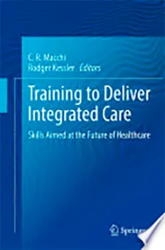 Picture of Book Training to Deliver Integrated Care: Skills Aimed at the Future of Healthcare