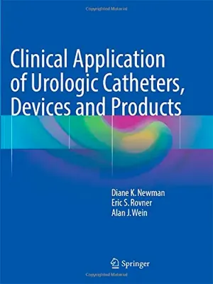 Imagem de Clinical Application of Urologic Catheters, Devices and Products