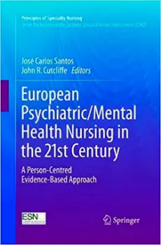 Picture of Book European PsychiatricomMental Health Nursing in the 21st Century: A Person-Centred Evidence-Based Approach