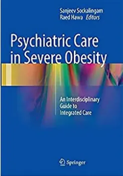 Picture of Book Psychiatric Care in Severe Obesity: An Interdisciplinary Guide to Integrated Care