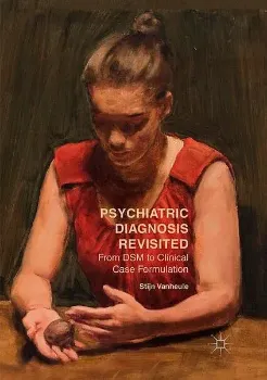 Picture of Book Psychiatric Diagnosis Revisited: From DSM to Clinical Case Formulation