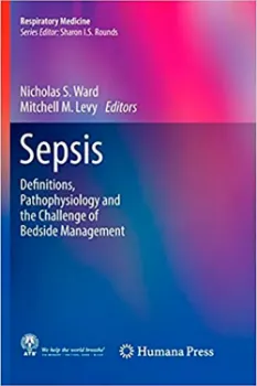 Picture of Book Sepsis: Definitions, Pathophysiology and the Challenge of Bedside Management