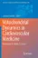 Picture of Book Mitochondrial Dynamics in Cardiovascular Medicine