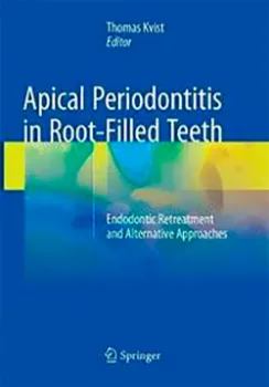 Imagem de Apical Periodontitis in Root-Filled Teeth: Endodontic Retreatment and Alternative Approaches