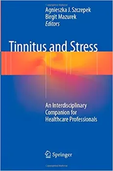 Picture of Book Tinnitus and Stress: An Interdisciplinary Companion for Healthcare Professionals