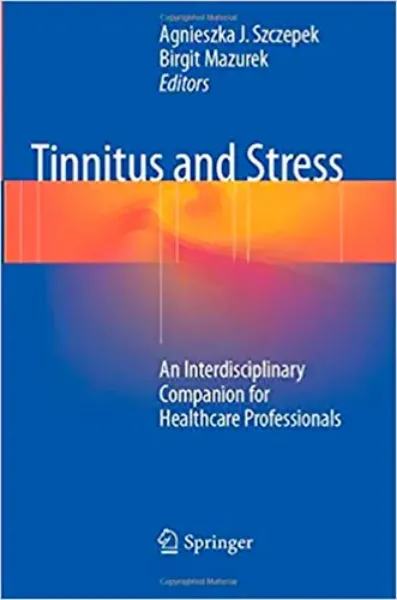 Imagem de Tinnitus and Stress: An Interdisciplinary Companion for Healthcare Professionals