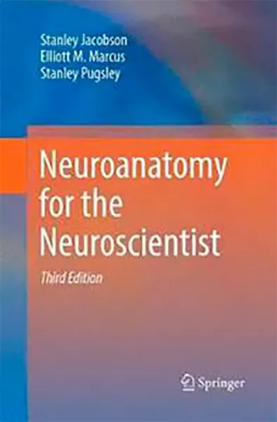 Imagem de Neuroanatomy for the Neuroscientist