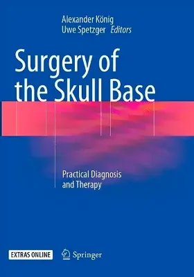 Imagem de Surgery of the Skull Base: Practical Diagnosis and Therapy