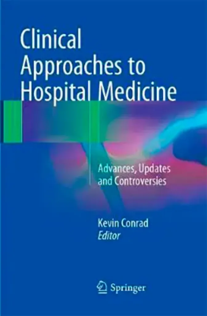 Imagem de Clinical Approaches to Hospital Medicine: Advances, Updates and Controversies